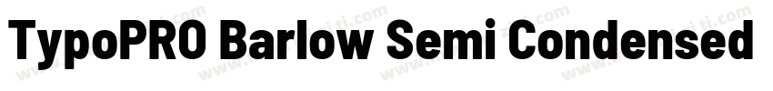 TypoPRO Barlow Semi Condensed Bold字体转换